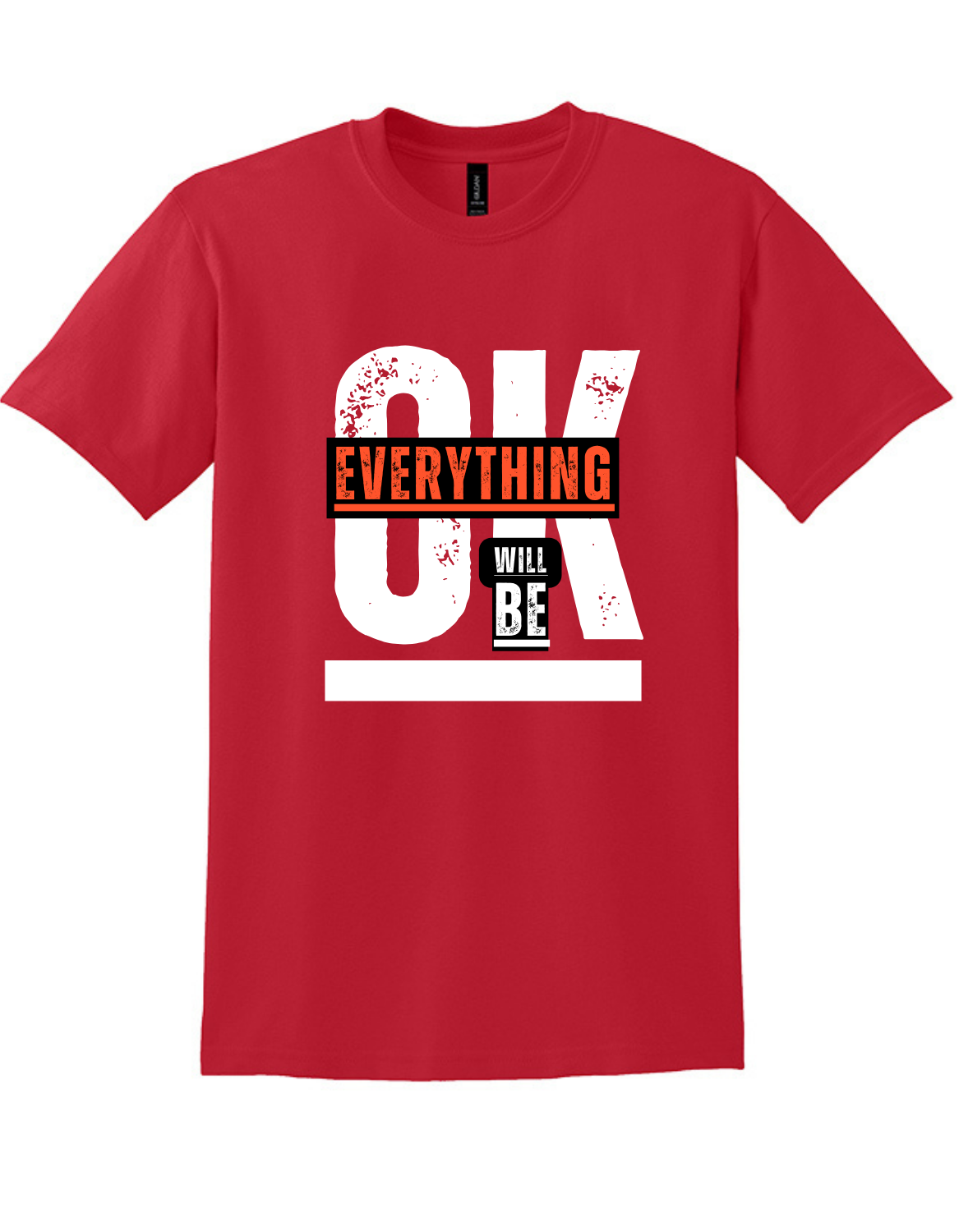 Everything is OK T-Shirt